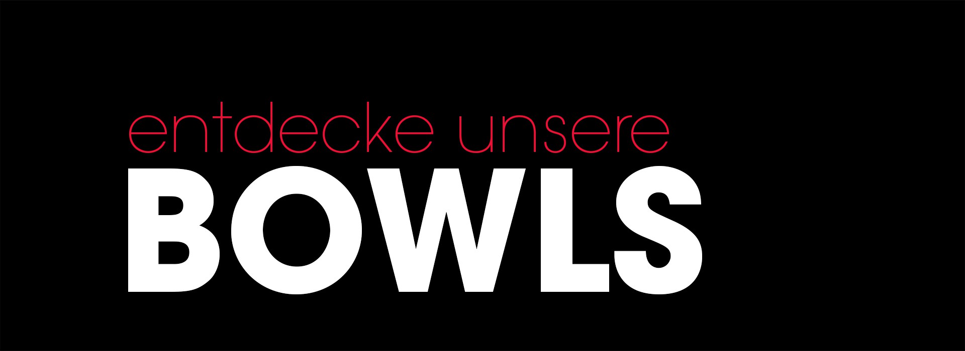 Bowls bestellen